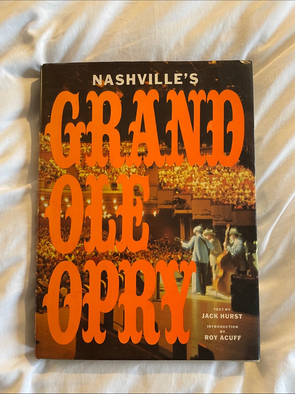 Nashville's Grand Ole Opry Vintage Coffee Table Book - Jack Hurst